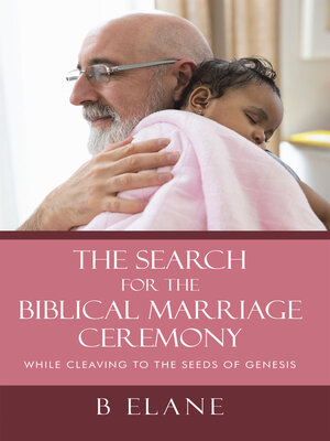 cover image of The Search for the Biblical Marriage Ceremony